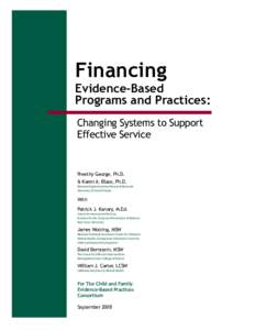 Financing  Evidence-Based Programs and Practices: Changing Systems to Support Effective Service