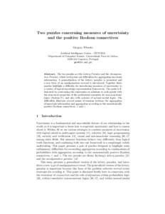 Two puzzles concerning measures of uncertainty and the positive Boolean connectives Gregory Wheeler Artificial Intelligence Center - CENTRIA Department of Computer Science, Universidade Nova de Lisboa[removed]Caparica, 