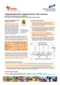 Sixth Framework Programme Scientific Support to Policies SSPE-CT “Regionalmarke Eifel” [regional brand] – Eifel, Germany Karlheinz Knickel, Corinna Zerger and Christiane Steil