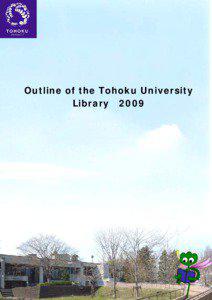 Outline of the Tohoku University Library 2009