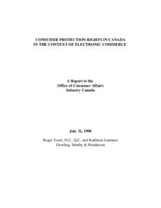 CONSUMER PROTECTION RIGHTS IN CANADA IN THE CONTEXT OF ELECTRONIC COMMERCE A Report to the Office of Consumer Affairs Industry Canada