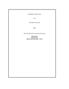 Public safety / Specific Area Message Encoding / NOAA Weather Radio / Integrated Public Alert and Warning System / Emergency Broadcast System / Emergency Alert System / Emergency management / Civil defense