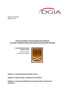 Garanzia di Qualità SRS 02_2011 Presa di posizione del Consiglio di fondazione in merito all’Istituto Storico Germanico di Roma (ISG di Roma)