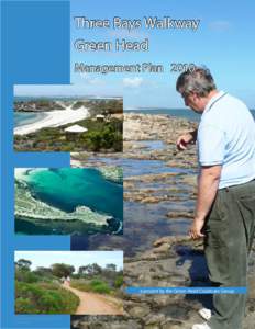 Three Bays Walkway Green Head Management Plan 2010 a project by the Green Head Coastcare Group