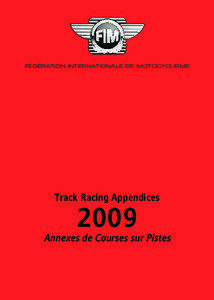 FÉDÉRATION INTERNATIONALE DE MOTOCYCLISME  Track Racing Appendices