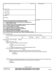 AT-170 APPLICATION TO SET ASIDE RIGHT TO ATTACH ORDER AND RELEASE ATTACHED PROPERTY, ETC. (Attachment)