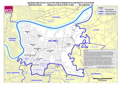 QUEENSLAND STATE ELECTION 2009 SHOWING POLLING BOOTH LOCATIONS Bulimba District Electors at Close of Roll: 31,042 No.of Booths: 13 LEGEND