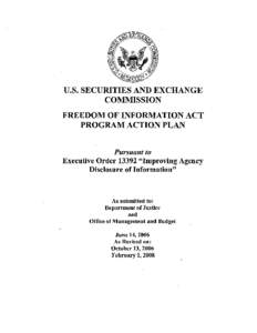 U.S. SECURITIES AND EXCHANGE COMMISSION FREEDOM OF INFORMATION ACT PROGRAM ACTION PLAN Pursuant to Executive Order 13392 