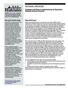 November 5, 2009  NATIONAL ARCHIVES Accountability Integrity Reliability  Highlights