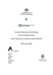 Horizon Scanning Technology Prioritising Summary Low frequency ultrasound debridement February 2007  © Commonwealth of Australia [2007]