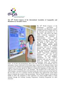 The 29th World Congress of the International Association of Logopaedics and Phoniatrics by Alexandra Ameen The 29th World Congress of the International Association of