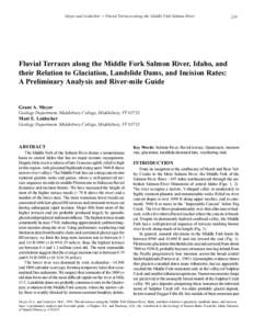 Meyer and Leidecker -- Fluvial Terraces along the Middle Fork Salmon River  219 Fluvial Terraces along the Middle Fork Salmon River, Idaho, and their Relation to Glaciation, Landslide Dams, and Incision Rates: