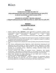 Regulamin świadczenia przez Noble Securities S.A. usług wykonywania zleceń poza rynkiem zorganizowanym (na rynku OTC) w zakresie kontraktów na różnice kursowe (CFD) oraz prowadzenia rachunków i rejestrów związan