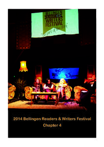 2014 Bellingen Readers & Writers Festival Chapter 4 The BRWF Team The team at BRWF would like to thank our participating guests for their engaging and