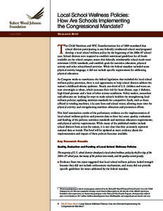 Local School Wellness Policies: How Are Schools Implementing the Congressional Mandate? June 2009	  Research Brief