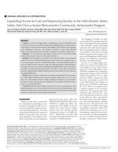 ORIGINAL RESEARCH & CONTRIBUTIONS  Expanding Access to Care and Improving Quality in the Mid-Atlantic States Safety-Net Clinics: Kaiser Permanente’s Community Ambassador Program Jared Lane K Maeda, PhD, MPH; Jacqueline