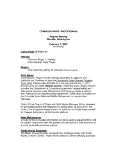 COMMISSIONERS’ PROCEEDINGS Regular Meeting Ritzville, Washington February 7, 2007 (Wednesday)