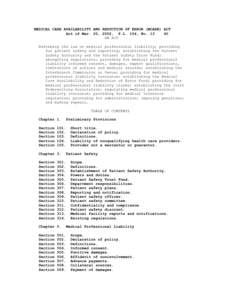 MEDICAL CARE AVAILABILITY AND REDUCTION OF ERROR (MCARE) ACT Act of Mar. 20, 2002, P.L. 154, NoAN ACT Reforming the law on medical professional liability; providing for patient safety and reporting; establishing 