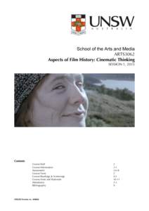 School of the Arts and Media ARTS3062 Aspects of Film History: Cinematic Thinking SESSION 1, 2015  Contents