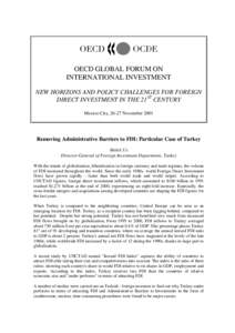 OECD GLOBAL FORUM ON INTERNATIONAL INVESTMENT NEW HORIZONS AND POLICY CHALLENGES FOR FOREIGN DIRECT INVESTMENT IN THE 21ST CENTURY Mexico City, 26-27 November 2001