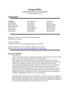 Oregon OSHA Construction Advisory Committee Tuesday, March 6, 2012 Meeting Minutes  Attendees:
