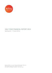 HALF-YEAR FINANCIAL REPORT 2014 Reporting period I 1st January to 30 June Registered office: 13, rue Louis Pasteur[removed]Boulogne Billancourt Public limited company with a capital of € 6,510,[removed]Trade Regis