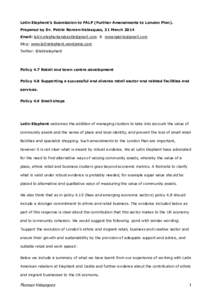 Latin Elephant’s Submission to FALP (Further Amendments to London Plan). Prepared by Dr. Patria Roman-Velazquez, 31 March 2014 Email: [removed] & [removed] Blog: www.latinelephant.wo