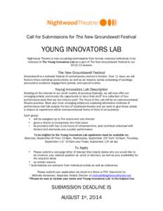 Call for Submissions for The New Groundswell Festival  YOUNG INNOVATORS LAB Nightwood Theatre is now accepting submissions from female creators/collectives to be included in The Young Innovators Lab as a part of The New 