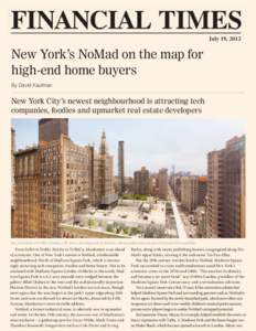 July 19, 2012  New York’s NoMad on the map for high-end home buyers By David Kaufman