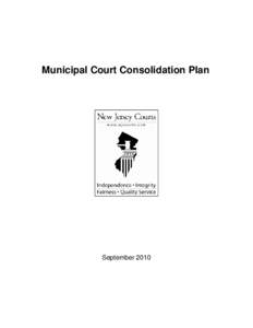 Microsoft Word - Municipal Court Consolidation Plan - Memo from CJ - Sept[removed]Part 2 of 4.doc