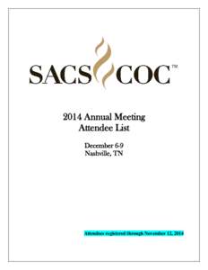 2014 Annual Meeting Attendee List December 6-9 Nashville, TN  Attendees registered through November 12, 2014