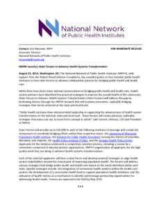 Contact: Erin Marziale, MPH Associate Director National Network of Public Health Institutes [removed]  FOR IMMEDIATE RELEASE