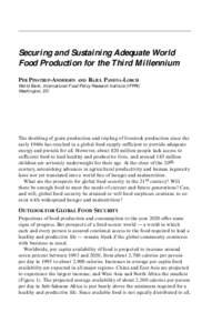 Securing and Sustaining Adequate World Food Production for the Third Millennium PER PINSTRUP-ANDERSEN AND RAJUL PANDYA-LORCH World Bank, International Food Policy Research Institute (IFPRI) Washington, DC