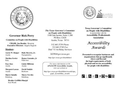 Governor Rick Perry Committee on People with Disabilities CHAIR: Joe Bontke, Houston Executive Director: Angela English Members: Aaron W. Bangor