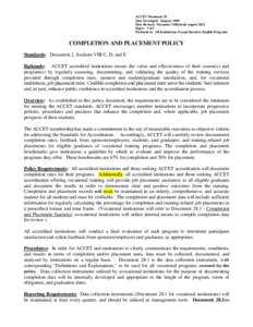 ACCET Document 28 Date Developed: January 1989 Date Revised: December 2010/draft August 2012 Pages: 1 of 5 Pertinent to: All Institutions, Except Intensive English Programs