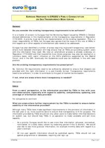 11th January 2008 The European Union of the Natural Gas Industry EUROGAS RESPONSE TO ERGEG’S PUBLIC CONSULTATION ON GAS TRANSPARENCY MONITORING General