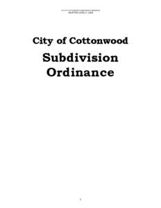 CITY OF COTTONWOOD SUBDIVISION ORDINANCE  ADOPTED JUNE 21, 2005