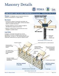 Masonry Details HOME BUILDER’S GUIDE TO COASTAL CONSTRUCTION FEMA 499/August 2005 Technical Fact Sheet No. 16  Purpose: To highlight several important details for