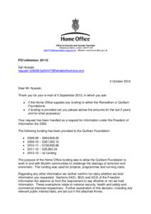 Office for Security and Counter-Terrorism 2 Marsham Street, London SW1P 4DF  Website: www.homeoffice.gov.uk FOI reference: 24112 Saf Hussain