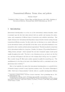 Transnational diffusion: Norms, ideas, and policies Fabrizio Gilardi∗ Published in Walter Carlsnaes, Thomas Risse and Beth Simmons (eds[removed]), Handbook of International Relations, Thousand Oaks, SAGE Publications, pp