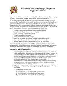 Guidelines for Establishing a Chapter of Kappa Omicron Nu Kappa Omicron Nu is a national honor society dedicated to recognizing and encouraging excellence in scholarship, research, and leadership in the Human Sciences. A