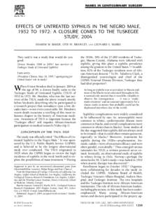 NAMES IN GENITOURINARY SURGERY  EFFECTS OF UNTREATED SYPHILIS IN THE NEGRO MALE, 1932 TO 1972: A CLOSURE COMES TO THE TUSKEGEE STUDY, 2004 SHAMIM M. BAKER, OTIS W. BRAWLEY,