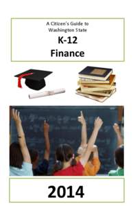 A Citizen’s Guide to Washington State K-12 Finance