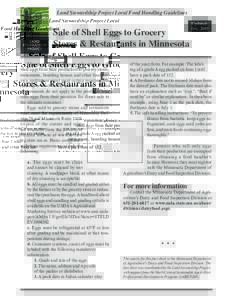 Land Stewardship Project Local Food Handling Guidelines  Sale of Shell Eggs to Grocery Stores & Restaurants in Minnesota Minnesota poultry farmers who wish to sell shell eggs from their production to grocery stores,