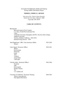 Association for Diplomatic Studies and Training Foreign Affairs Oral History Project TERRELL (TERRY) E. ARNOLD Interviewed by: Charles Stuart Kennedy Initial interview dates: March 9, 2000 Copyright 2003 ADST