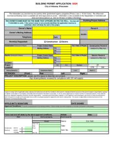 BUILDING PERMIT APPLICATION: SIGN City of Altoona, Wisconsin The information you provide may be used by other government agency programs [Privacy Law, sm)]. The Wisconsin Commercial Building Code is available