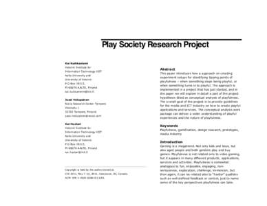 Play Society Research Project Kai Kuikkaniemi Helsinki Institute for Information Technology HIIT Aalto University and University of Helsinki