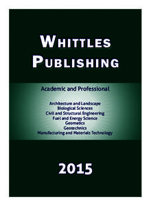 W hittles P ublishing Academic and Professional Architecture and Landscape Biological Sciences Civil and Structural Engineering