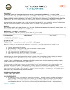 MIC3 MEMBER PROFILE NEW HAMPSHIRE OVERVIEW The Interstate Compact on Educational Opportunity for Military Children was developed jointly by The Council of State Governments’ National Center for Interstate Compacts and 