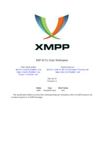 Online chat / Cross-platform software / Extensible Messaging and Presence Protocol / XMPP Standards Foundation / XEP / URI scheme / PubSub / SIMPLE / Presence information / Computing / Instant messaging / Computer-mediated communication